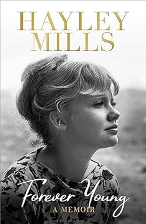 Forever Young : A Memoir Paperback Hayley MillsFree US Delivery | ISBN:147461938X