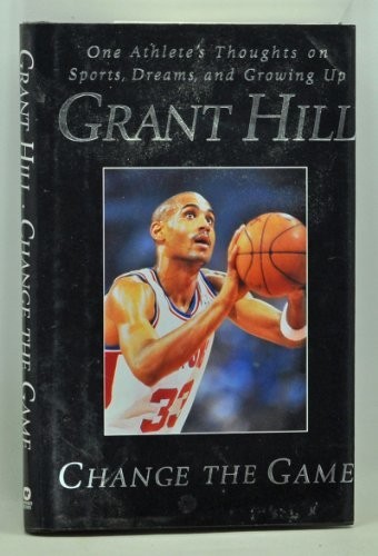Grant Hill: Change the Game, Hill, Grant