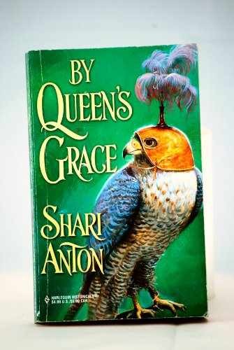 By Queen's Grace (Harlequin Historicals, - Paperback, by Shari Anton - Very Good
