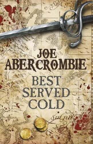 Best Served Cold by Joe Abercrombie: Used