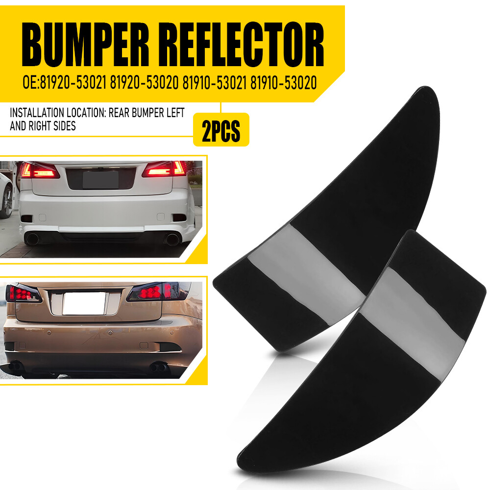 2006-2013 Lexus IS250 IS350 Rear Bumper Reflector Light Tail Lamp Cover Pair L/R