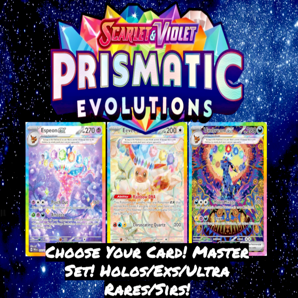 🔥 Pokemon Prismatic Evolutions: Choose Your Card! Holos/EX/Full Arts/SIRs! 🔥