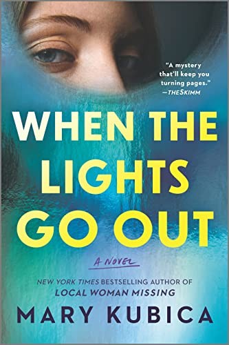 When the Lights Go Out: A Thrilling Suspense Novel from the author of Local Wom,