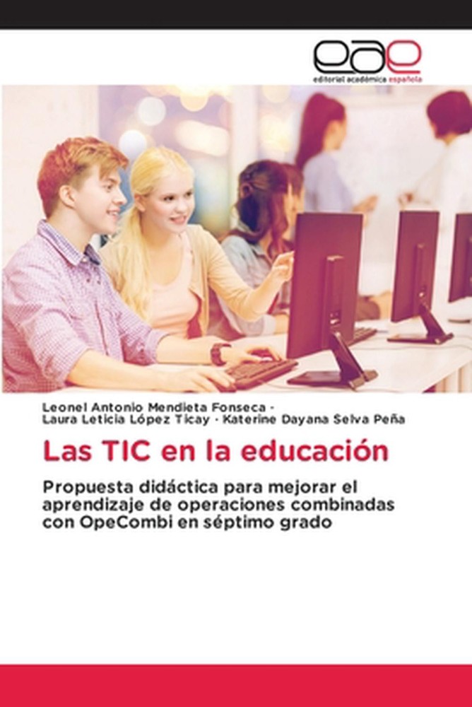 Las TIC en la educacin by Leonel Antonio Mendieta Fonseca Paperback Book