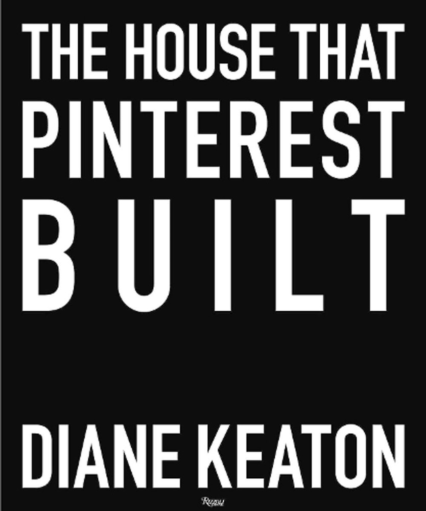 The House that Pinterest Built by Diane Keaton (English) Hardcover Book