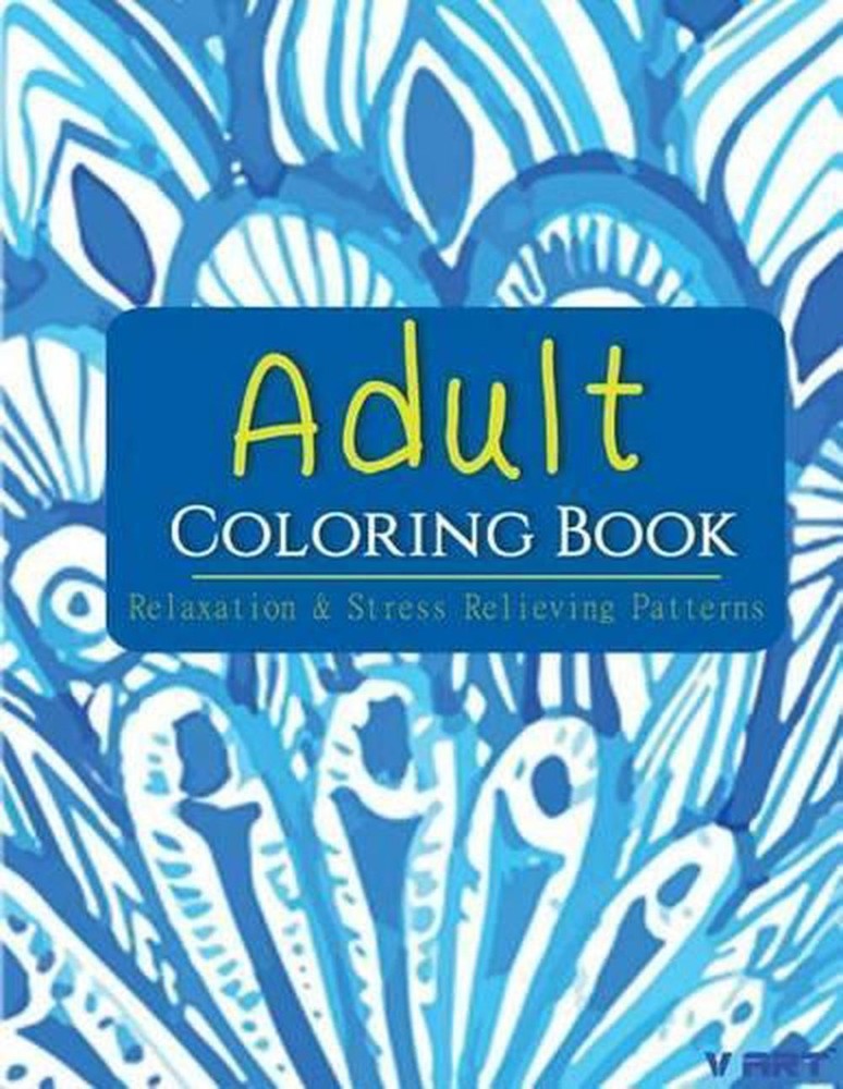 Adult Coloring Book: Coloring Books for Adults: Relaxation & Stress Relieving Pa