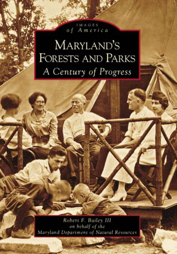 NEW Arcadia Publishing Maryland's Forests and Parks, MD 9780738543512 Images of