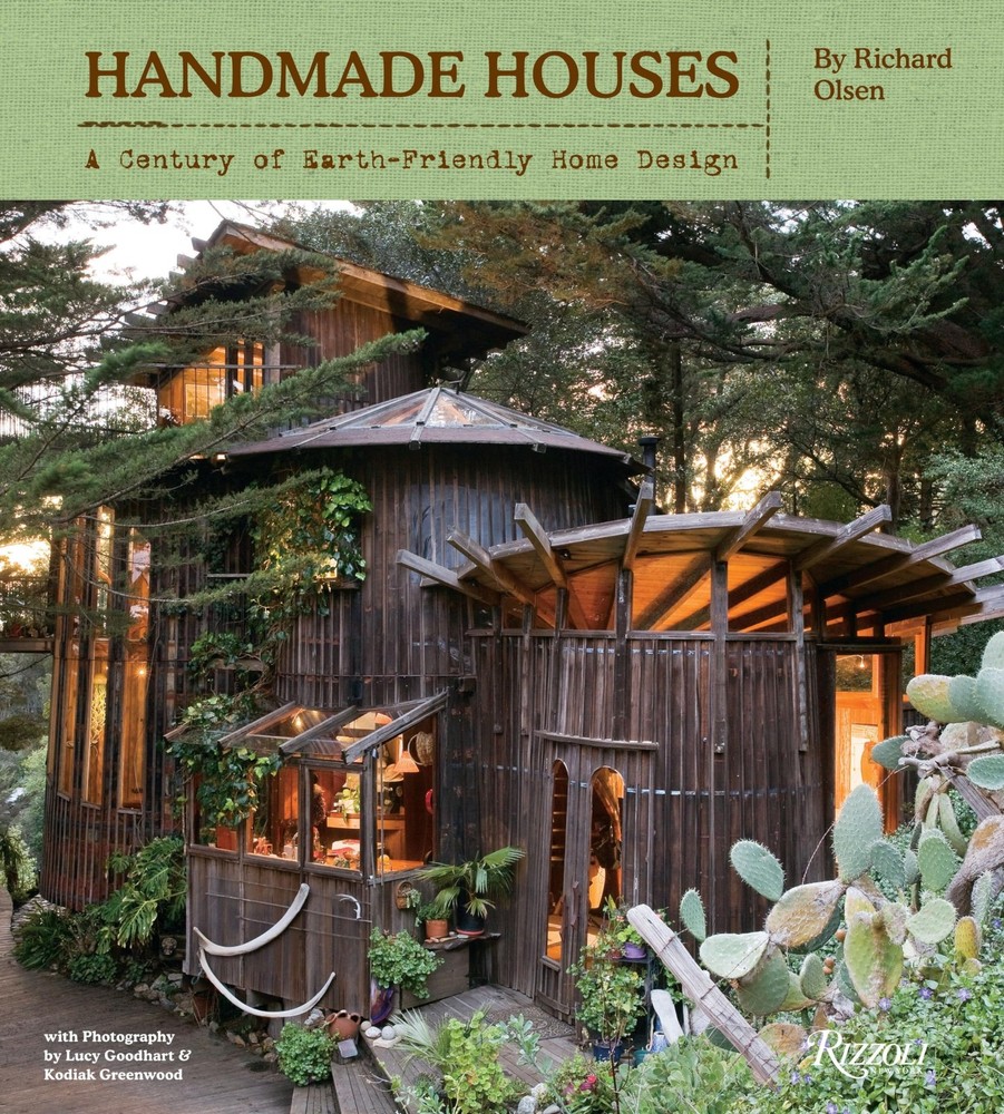 Handmade Houses : A Century of Earth-Friendly Home Design by Richard Olsen...