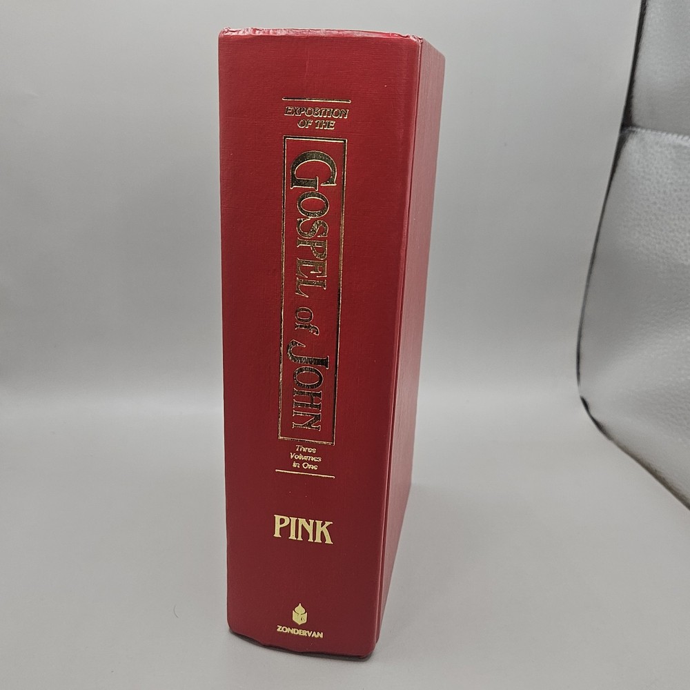 Exposition of the Gospel of John by Arthur W. Pink 1975 Hardback