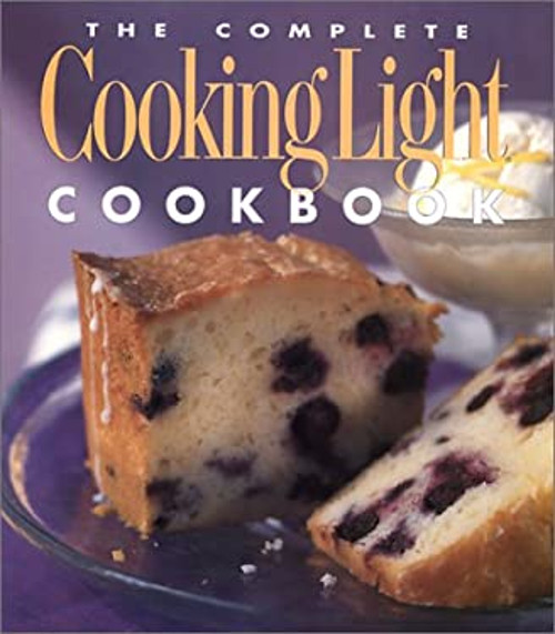 The Complete Cooking Light Cookbook Hardcover