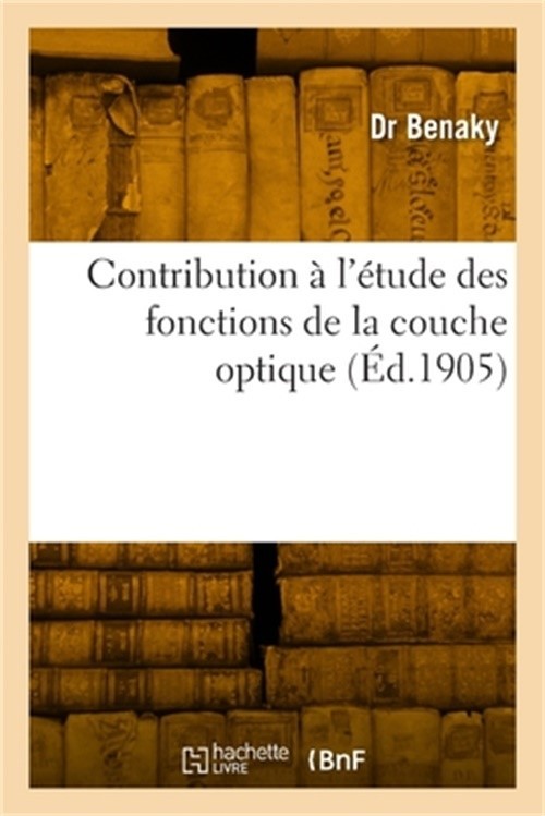 Contribution � l'�tude des fonctions de la couche optique (Paperback or Softback