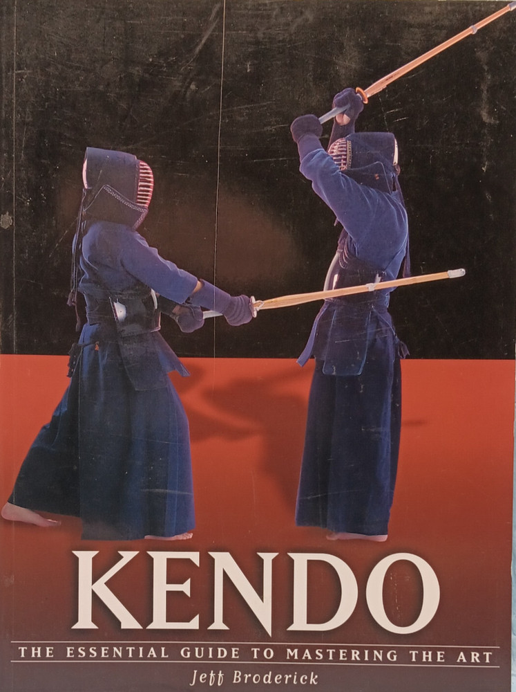 Kendo Essential Guide to Mastering the Art Paperback Jeff Broderick 2004