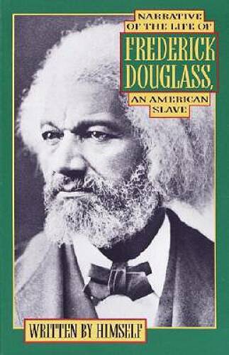 Narrative of the Life of Frederick Douglass, an American Slave - VERY GOOD