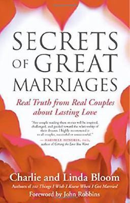 Secrets of Great Marriages: Real Truth from Real Couples about Lasting Loveby Bloom, Linda; Bloom, Charlie | PB | LikeNew