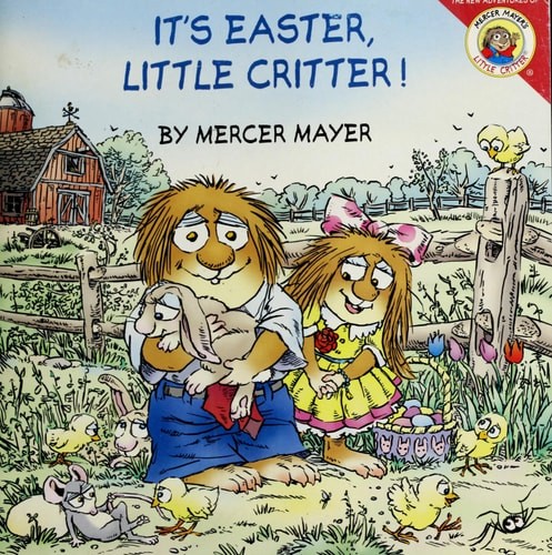 Little Critter: It's Easter, Little Critter! by Mayer, Mercer, Good Book