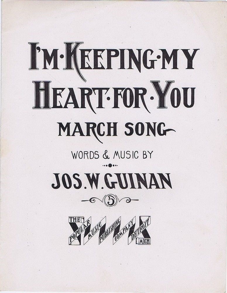 I'm Keeping My Heart For You March Song,  1908, vintage sheet music