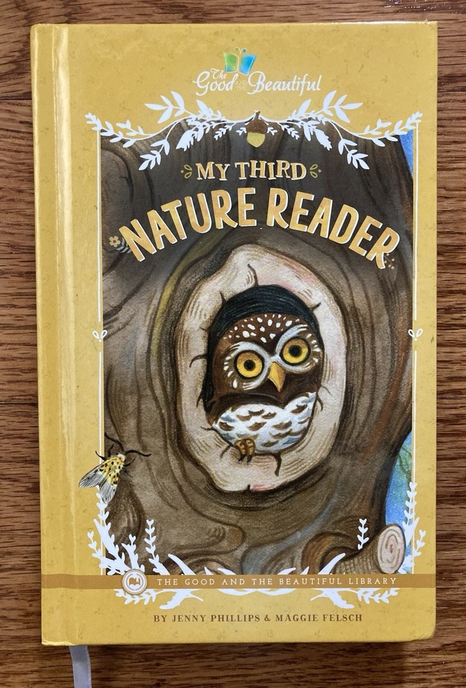 The Good and Beautiful Level 2 My Third Nature Reader By Jenny Phillips