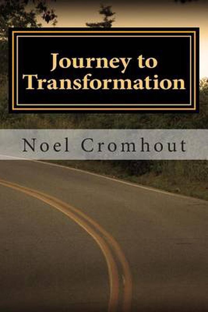 Journey to Transformation by Noel Cromhout (English) Paperback Book