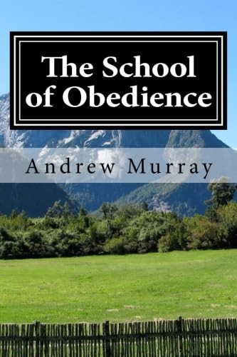 The School of Obedience: Updated and Unabridged