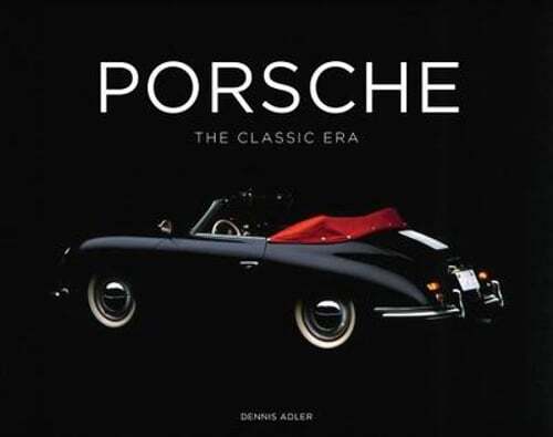 Porsche: The Classic Era by Dennis Adler: Used