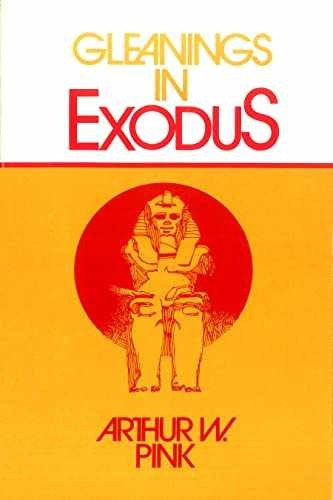Gleanings in Exodus (Gleanings Series - Paperback, by Pink Arthur - Very Good x