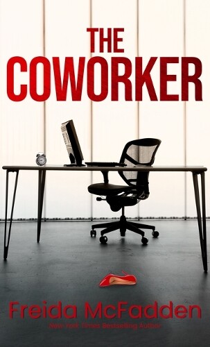 Freida McFadden The Coworker (Hardback)