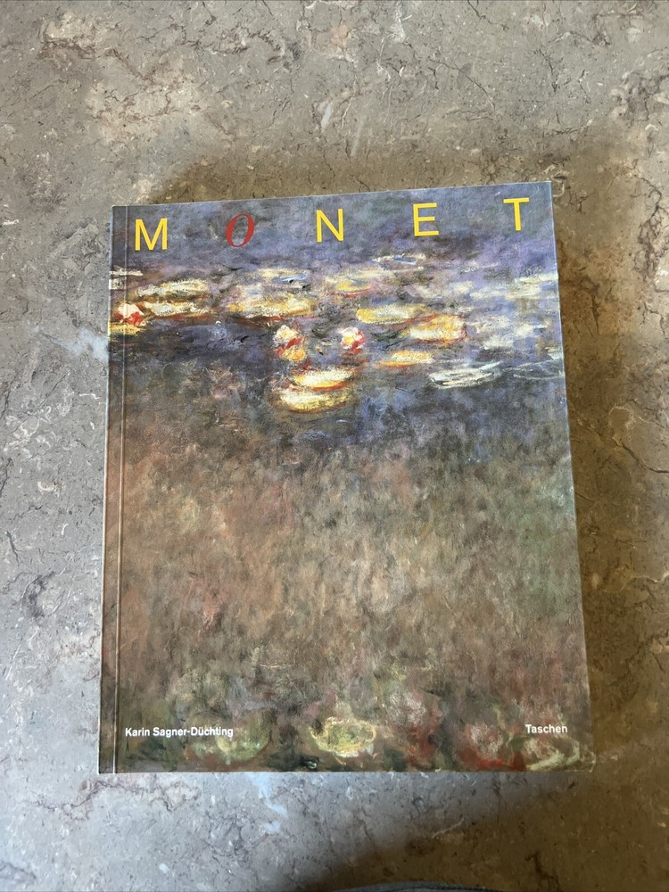 Claude Monet - 1840-1926: a Feast for the Eyes - Karin Sagner