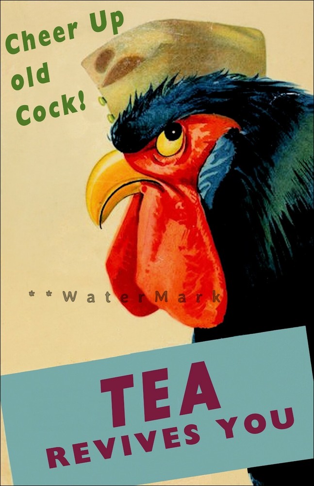 Vintage 1940s Cheer Up Old Cock Tea Retro Revival Poster Print