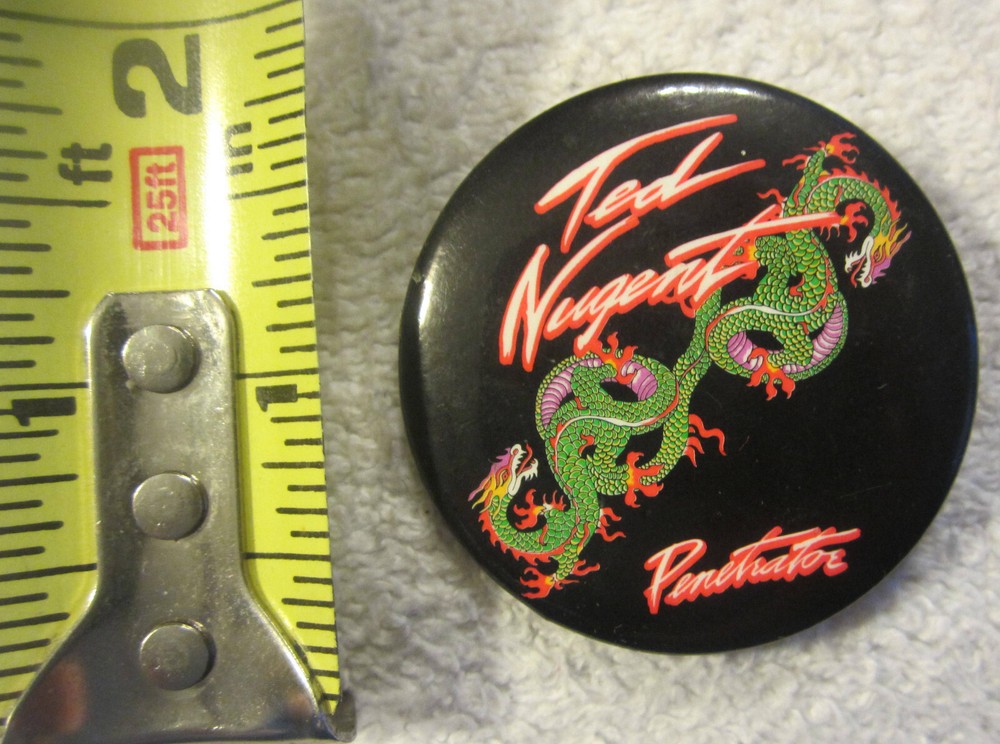 1984 TED NUGENT Vintage  badge Pin Button Concert PENETRATOR Tour Dragons vtg