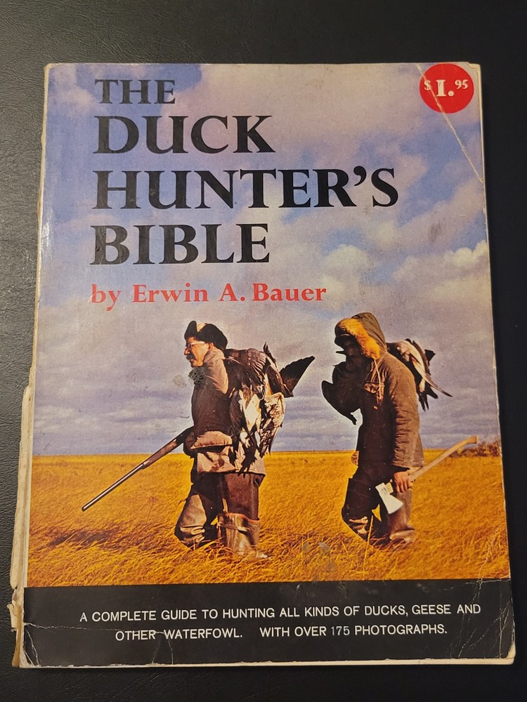 The Duck Hunter's Bible by Erwin A. Bauer, 1965 First Edition, Vintage Hunting