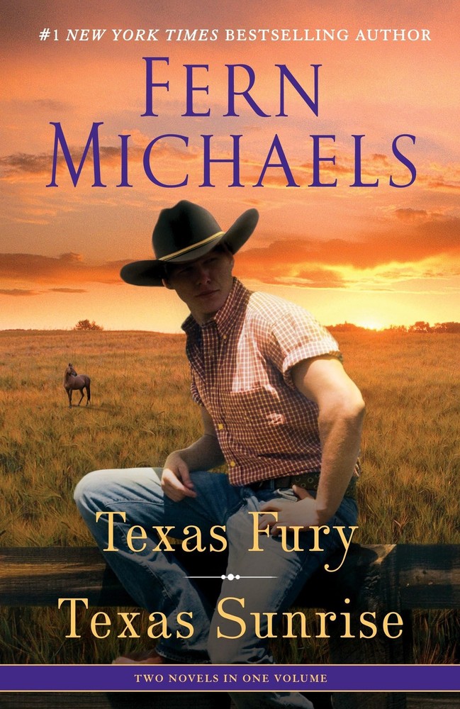 Texas Fury/Texas Sunrise: Two Novels in One Volume by Michaels