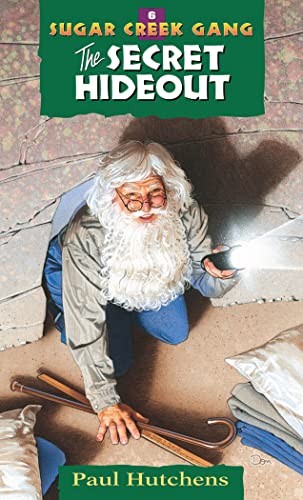 The Secret Hideout: Volume 6 (Sugar C..., Paul Hutchens