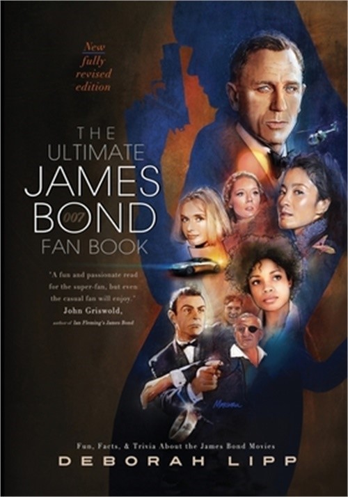 The Ultimate James Bond Fan Book: Fun, Facts, & Trivia About the James Bond Movi