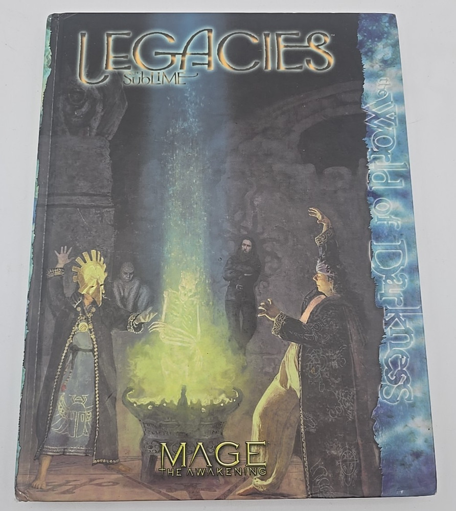 Legacies: the Sublime - Mage the - Hardcover, by Dean Shomshak; Chuck - Good