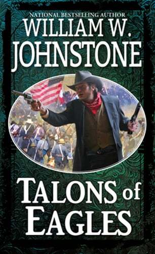 Talons of Eagles by William W Johnstone: Used