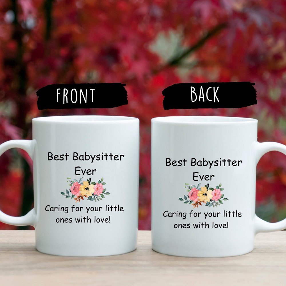 Best Babysitter Ever Mug – Funny Personalized Thank You Gift for Amazing Sitters