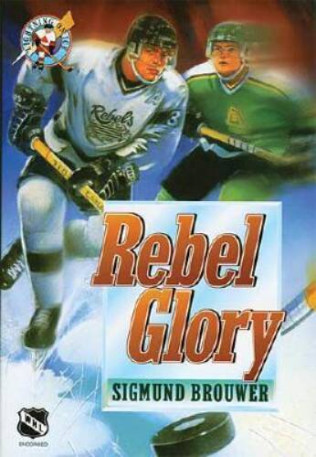 Rebel Glory (Lightning on Ice) - Paperback By Brouwer, Sigmund - GOOD