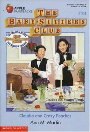 Claudia and Crazy Peaches; Baby-Sitters - paperback, Ann M Martin, 9780590482226