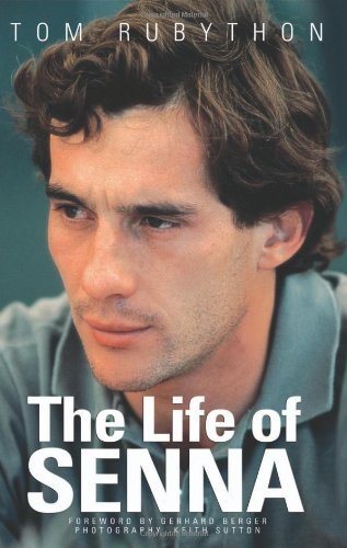 The Life of Senna By Tom Rubython