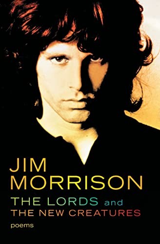 The Lords and the New Creatures: Poems, MORRISON,JIM