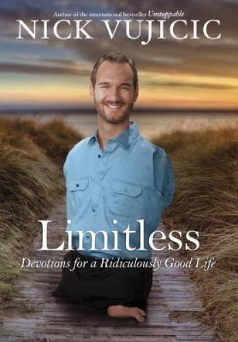 Limitless: Devotions for a Ridiculously Good Life - Hardcover - VERY GOOD