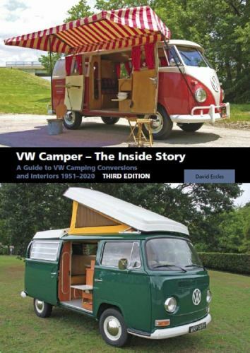 Vw Camper - the Inside Story : A Guide to Vw Camping Conversions and Interior...