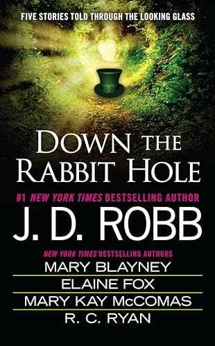 Down the Rabbit Hole - Paperback, by Robb J. D.; Blayney Mary; Fox - Very Good