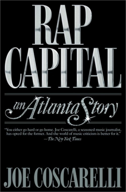 Rap Capital: An Atlanta Story (Paperback or Softback)
