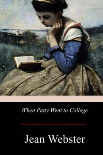 When Patty Went to College, Paperback by Webster, Jean, Like New Used, Free s...
