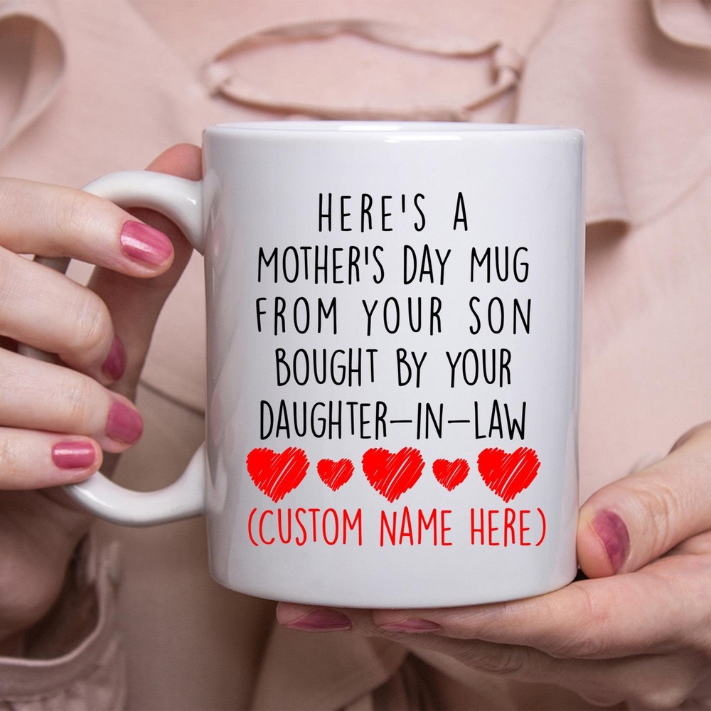 Personalized Gifts For Mom Here's A Mothers Day Mug From Your Son Bought By Your