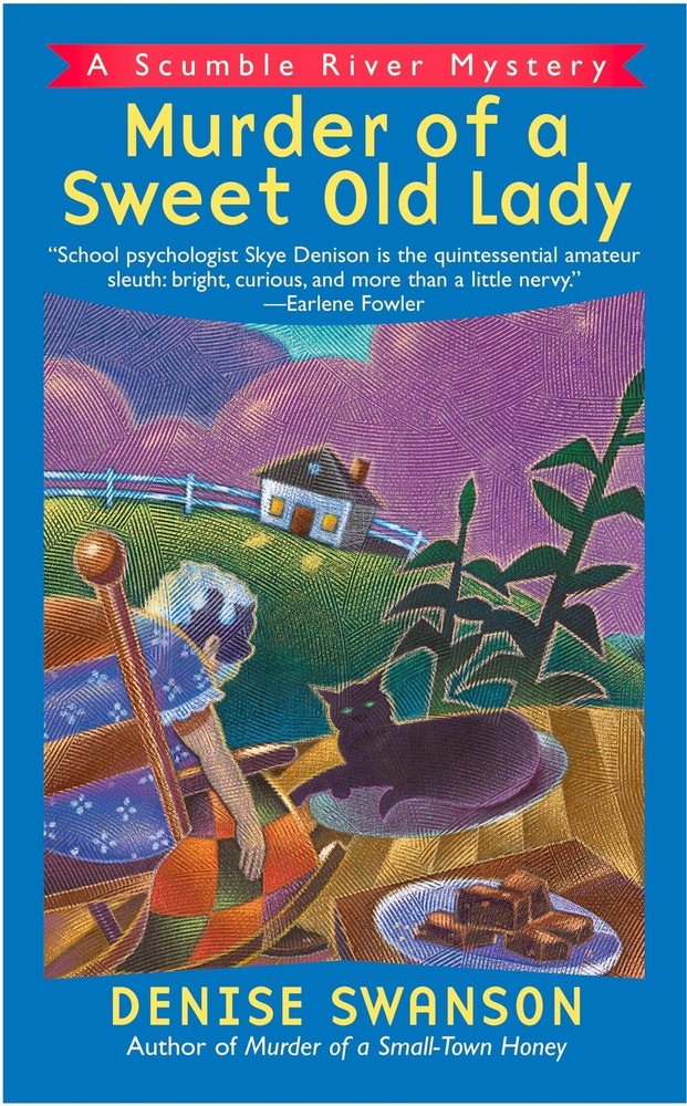 Murder of a Sweet Old Lady (Scumble River Mysteries, Book 2) by Swanson