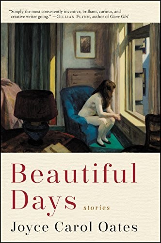 BEAUTIFUL DAYS: Stories by Oates, Joyce Carol Paperback / softback Book The FastFREE US DELIVERY | ISBN: 0062795791 | Quality Books