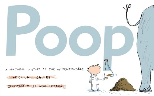 Poop: A Natural History of the Unmen..., Davies, Nicola