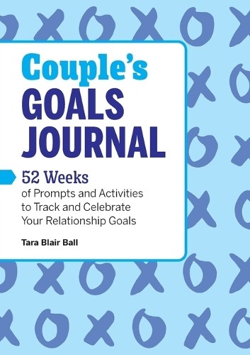Tara Blair Ball Couple's Goals Journal (Paperback)Another great item from Rarewaves USA | Free delivery!